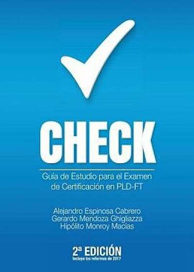 Check: Gu'a de Estudio Para El Examen de Certificaci'n En Pld-FT (Spanish), Paperback (2nd Ed.)/Alejandro Espinosa Cabrero