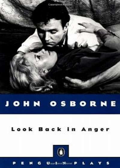 Look Back in Anger, Paperback/John Osborne