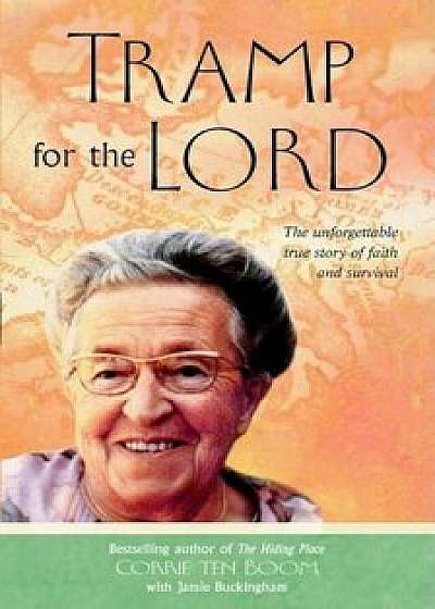 Tramp for the Lord, Paperback/Corrie Ten Boom
