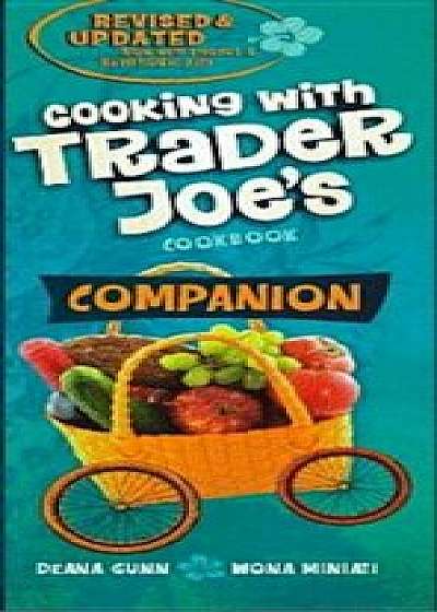Companion Cooking with Trader Joe's Cookbook, Paperback/Deana Gunn