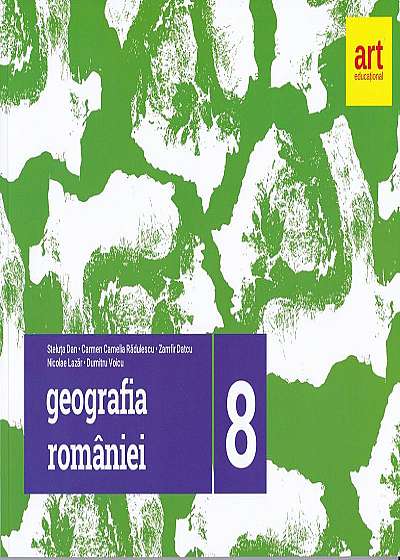 Geografia României. Caiet pentru clasa a VIII-a