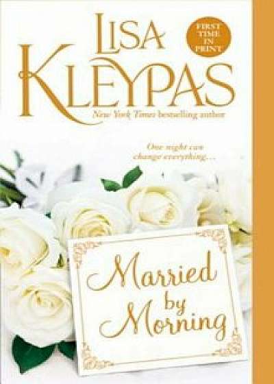 Married by Morning/Lisa Kleypas
