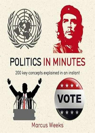 Politics in Minutes, Paperback/Marcus Weeks
