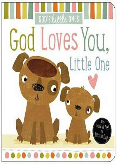 God Loves You, Little One, Hardcover/Thomas Nelson