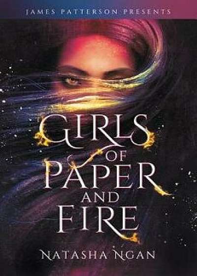 Girls of Paper and Fire, Hardcover/Natasha Ngan