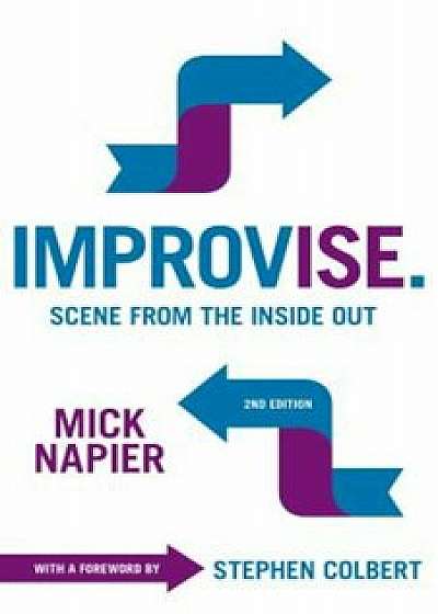 Improvise. Scene from the Inside Out, Paperback/Mick Napier