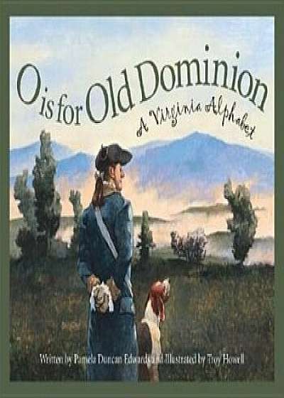 O Is for Old Dominion, Hardcover/Pamela Duncan Edwards