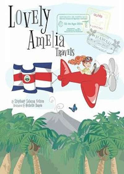Lovely Amelia Travels, Paperback/Stephany Salazar Nelson