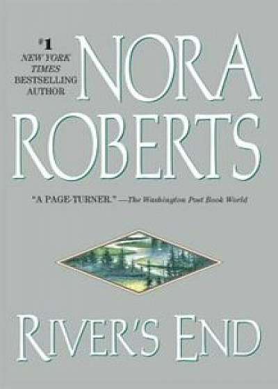 River's End, Paperback/Nora Roberts