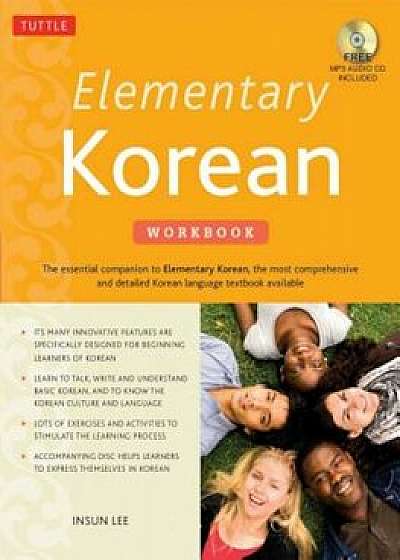 Elementary Korean Workbook: (Audio CD Included), Paperback/Insun Lee