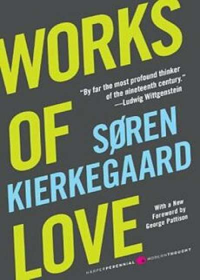 Works of Love, Paperback/Soren Kierkegaard