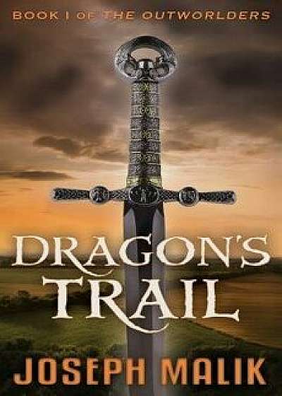 Dragon's Trail, Paperback (2nd Ed.)/Joseph Malik