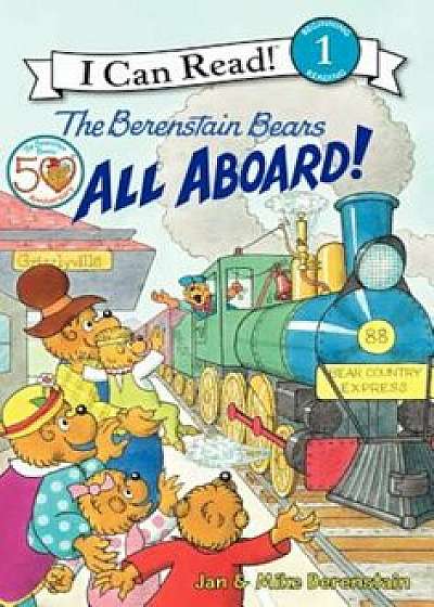 The Berenstain Bears: All Aboard!, Hardcover/Jan Berenstain