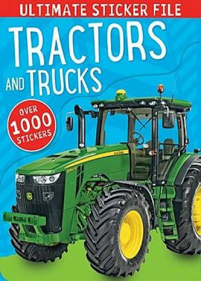 Ultimate Sticker File Tractors and Trucks, Hardcover/Thomas Nelson