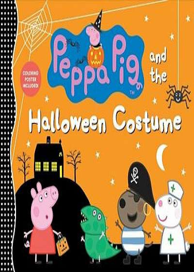 Peppa Pig and the Halloween Costume, Hardcover/Candlewick Press