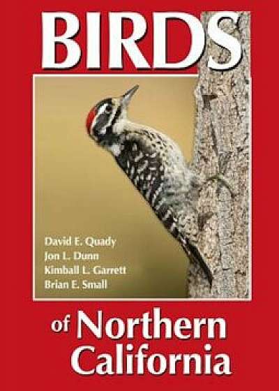 Birds of Northern California, Paperback/David E. Quady