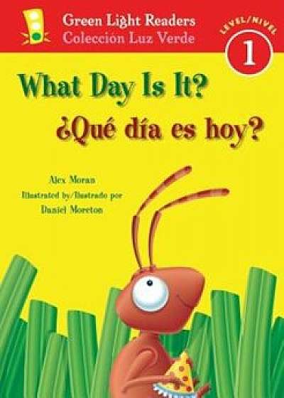 What Day Is It'/Que Dia Es Hoy', Paperback/Alex Moran