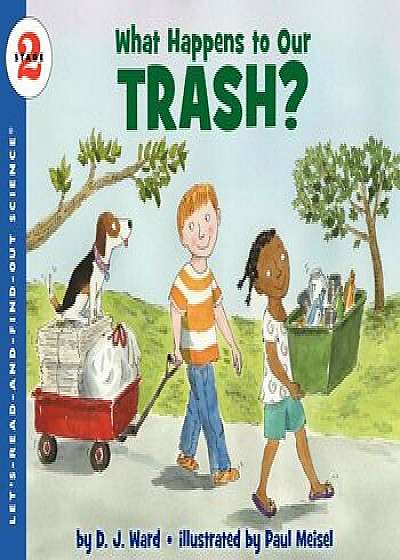 What Happens to Our Trash', Paperback/D. J. Ward