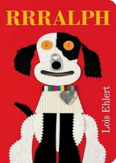 Rrralph, Hardcover/Lois Ehlert