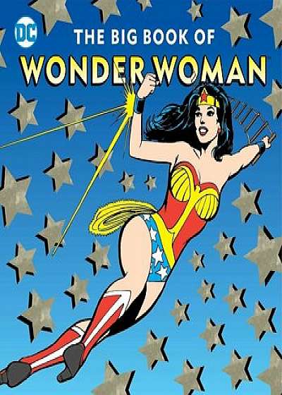 The Big Book of Wonder Woman, Hardcover/DC Comics