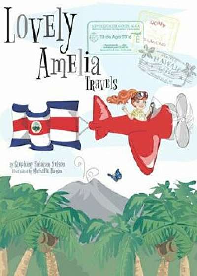 Lovely Amelia Travels, Hardcover/Stephany Salazar Nelson