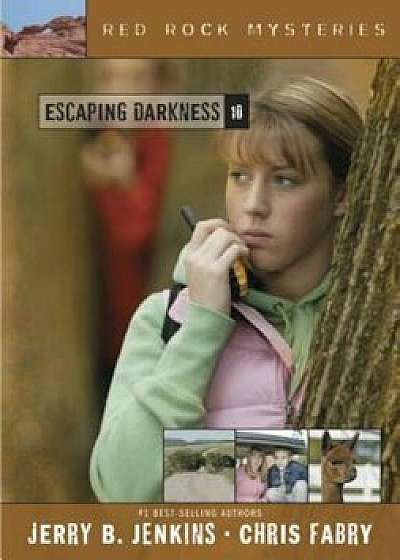 Escaping Darkness, Paperback/Jerry B. Jenkins