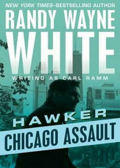 Chicago Assault, Paperback/Carl Ramm