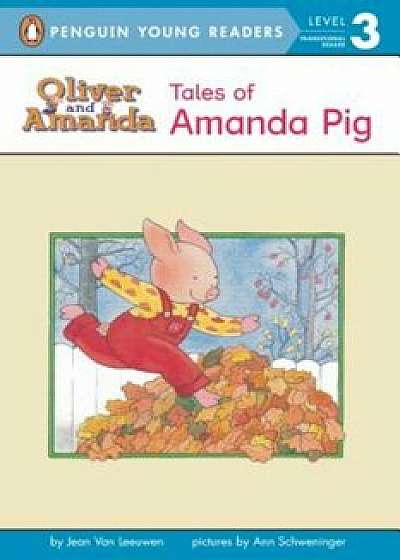Tales of Amanda Pig: Level 2, Paperback/Jean Van Leeuwen