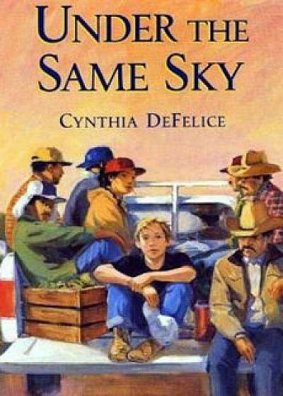 Under the Same Sky, Paperback/Cynthia DeFelice
