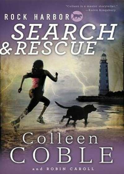 Rock Harbor Search and Rescue, Paperback/Colleen Coble