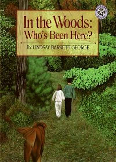 In the Woods: Who's Been Here', Paperback/Lindsay Barrett George