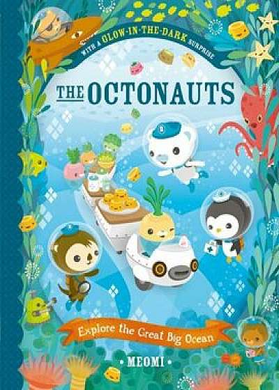 The Octonauts Explore the Great Big Ocean, Paperback/Meomi