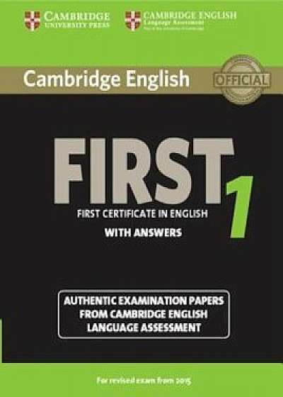 Cambridge English First 1 for Revised Exam from 2015 Student's Book with Answers: Authentic Examination Papers from Cambridge English Language Assessm, Paperback/***
