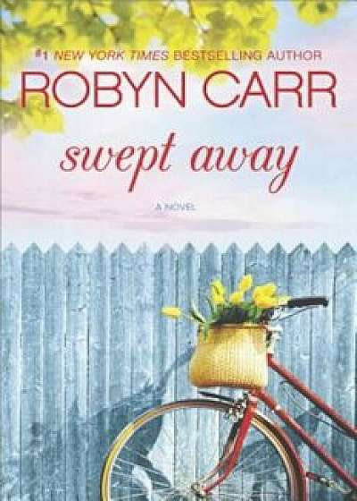 Swept Away, Paperback/Robyn Carr