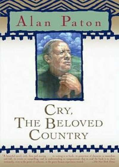 Cry, the Beloved Country, Paperback/Alan Paton