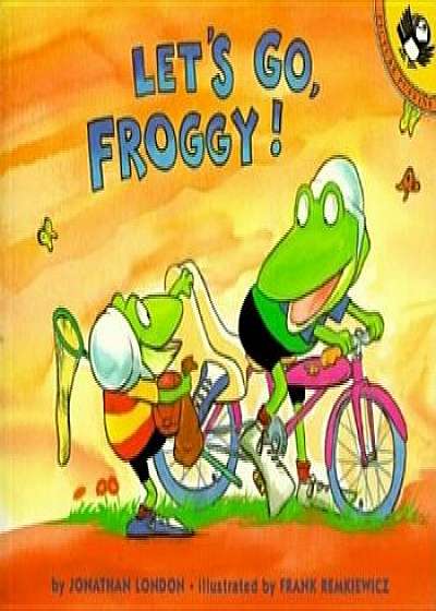 Let's Go, Froggy!, Paperback/Jonathan London