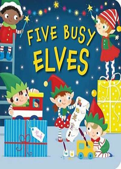 Five Busy Elves, Hardcover/Patricia Hegarty