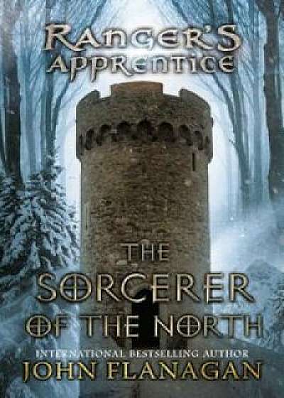 The Sorcerer of the North, Paperback/John A. Flanagan