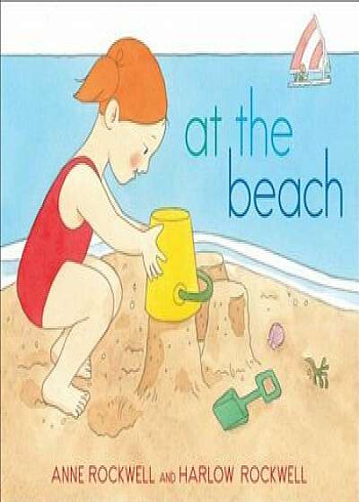 At the Beach, Hardcover/Anne Rockwell