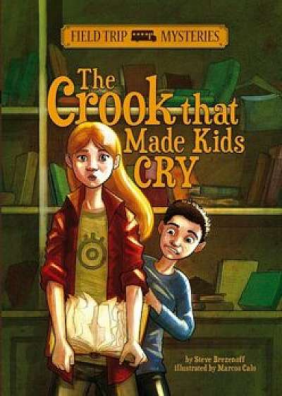 The Crook That Made Kids Cry, Paperback/Steve Brezenoff