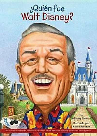 Quien Fue Walt Disney' = Who Was Walt Disney', Paperback/Whitney Stewart