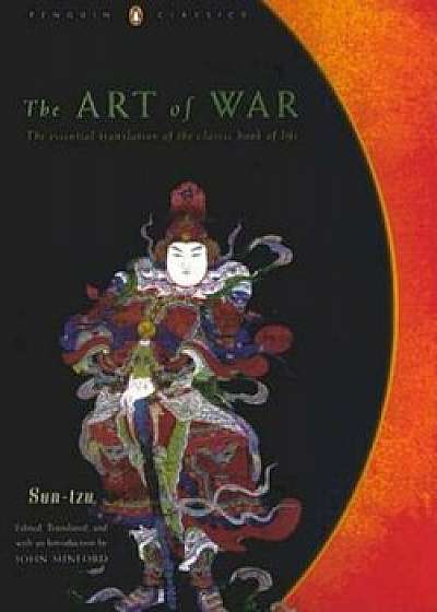The Art of War: The Essential Translation of the Classic Book of Life (Penguin Classics Deluxe Edition), Paperback/Sun-Tzu