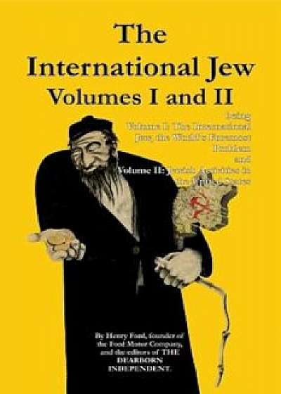 The International Jew Volumes I and II, Paperback/Henry Ford