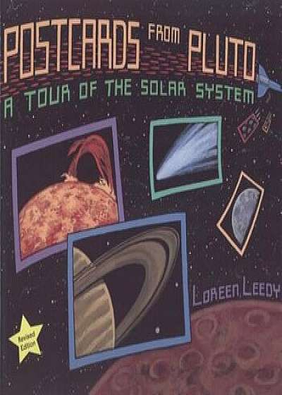 Postcards from Pluto: A Tour of the Solar System, Paperback/Loreen Leedy