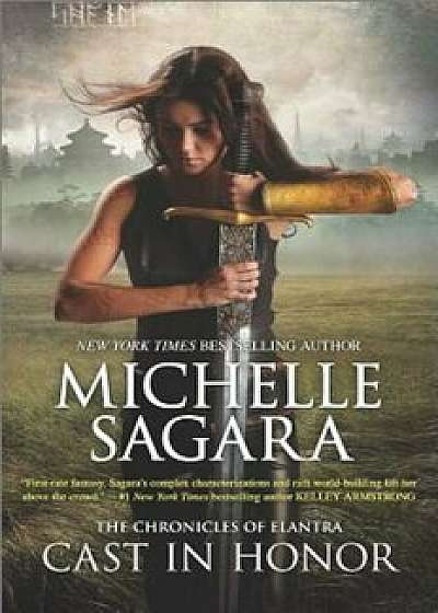 Cast in Honor, Paperback/Michelle Sagara