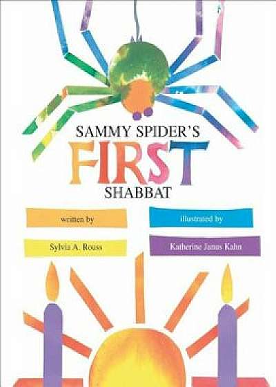 Sammy Spider's First Shabbat, Paperback/Sylvia A. Rouss