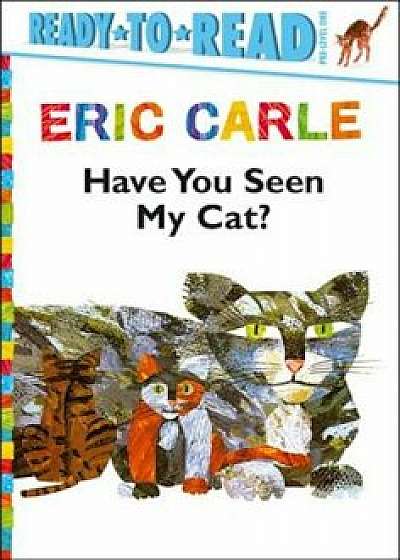 Have You Seen My Cat', Hardcover/Eric Carle