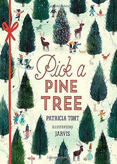 Pick a Pine Tree, Hardcover/Patricia Toht