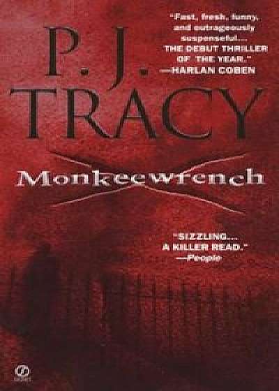 Monkeewrench, Paperback/P. J. Tracy