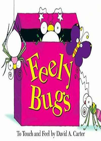 Feely Bugs, Hardcover/David A. Carter